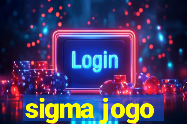 sigma jogo